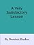 A Very Satisfactory Lesson