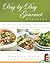 Day-by-Day Gourmet Cookbook: Eat Better, Live Smarter, Help Others
