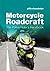 Motorcycle Roadcraft by The Stationery Office