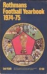 Rothman's Football Year Book 1974-75