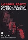 Labour Party General Election Manifestos 1900-1997 (Volume Two)