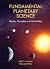 Fundamental Planetary Science