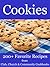 Cookies - 200+ Favorite Recipes from Club, Church and Communi... by Home Cooking Books