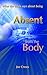 Absent From the Body
