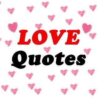 Love Quotes and Sayings (Valentine's Day Limited eReader Ed.)