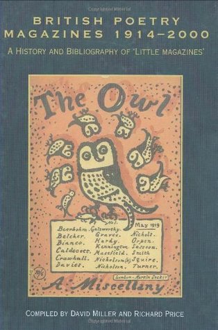 British poetry magazines 1914-2000: a history and bibliography of 'little magazines' (Hardcover)