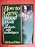 How to Carve Wood by Rick Butz