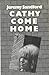 Cathy Come Home (Open Forum)