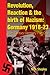 Reaction, Revolution and The Birth of Nazism: Germany 1918-23