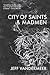 City of Saints and Madmen (...
