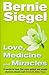 Love, Medicine And Miracles by dr-bernie-siegel