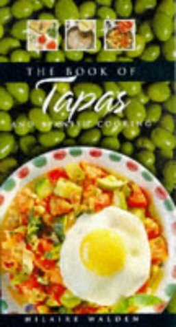 The Book of Tapas and Spanish Cooking (Hardcover)