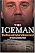 The Iceman: The Rise and Fa...