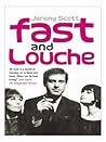 Fast and Louche: ...