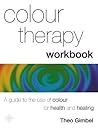 Colour Therapy Workbook Colour Therapy Workbook