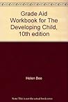 Grade Aid Workbook for The Developing Child, 10th edition