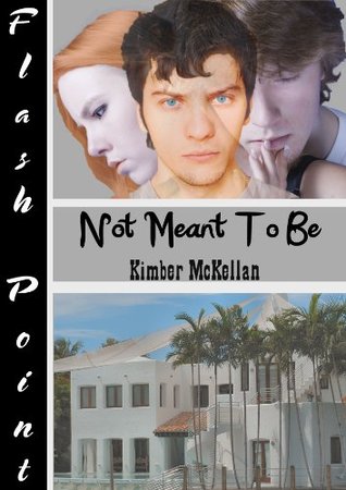 Not Meant To Be (Kindle Edition)