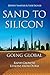 Sand to Silicon - Going Global by Jeffrey L. Sampler
