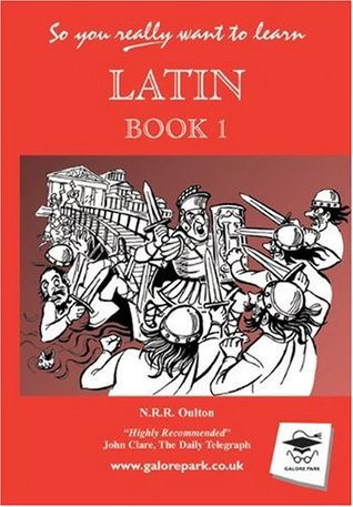 So You Really Want To Learn Latin Book 1 (Paperback)