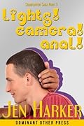 Lights! Camera! Anal!