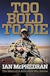 Too Bold to Die: ...