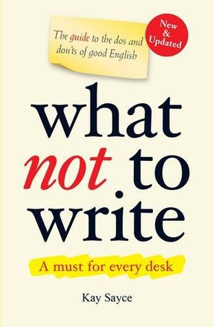 What Not to Write (Hardcover)