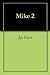 Mike 2