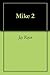 Mike 2