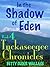 In the Shadow of Eden (Tuckaseegee Chronicles, #4)