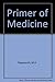 A primer of medicine: Eliciting and assessing clinical signs, and the art and science of diagnosis