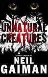 Unnatural Creatur...