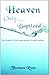 Heaven Only For the Baptized? The Gospel of Christ vs. Baptis... by Thomas Ross
