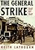 General Strike: Day by Day