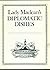 Lady Maclean's Diplomatic Dishes