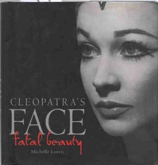Cleopatra's Face - Fatal Beauty (Hardcover)