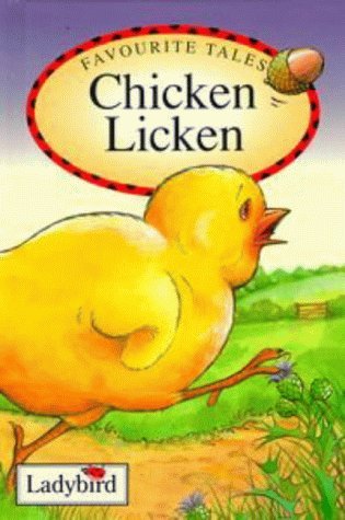 Chicken Licken (Old Favourite Tales)