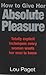 How to Give Her Absolute Pleasure