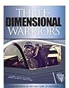 Three Dimensional Warriors: The Roles of the Osprey and the F-35B (USMC Transformation Book 5)