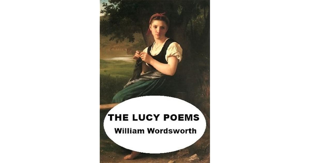 The Lucy Poems by William Wordsworth