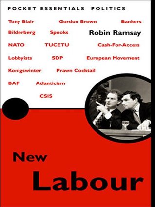 The Rise Of New Labour: The Pocket Essential Guide (Kindle Edition)
