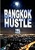Bangkok Hustle