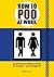 How to Poo at Work