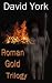 Roman Gold Trilogy