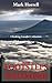 In the Footsteps of Whymper: Climbing Ecuador's volcanoes (Footsteps on the Mountain travel diaries Book 11)