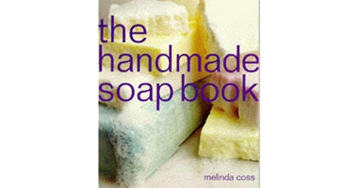The Handmade Soap Book by Melinda Coss