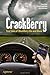 CrackBerry: True Tales of B...