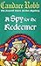 A Spy for the Redeemer by Candace Robb