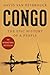Congo: The Epic History of ...