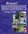 Britain's Waterways - A Unique Insight, Second Edition