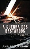 A Guerra dos Bast...